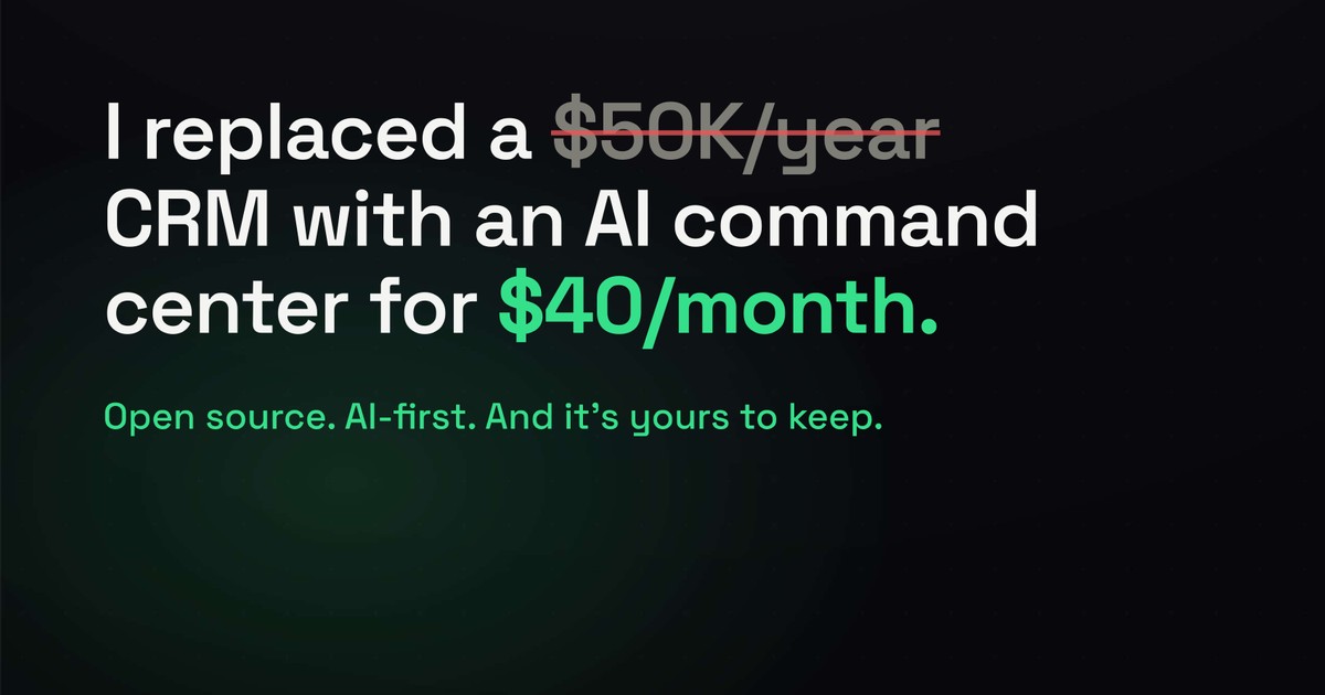 I replaced a $50K/year CRM with an AI command center for $40/month