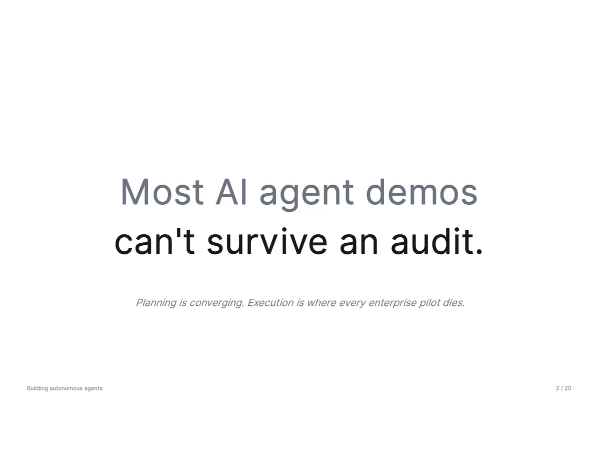 Building Autonomous Agents for Regulated Workflows: the full deck, page 2